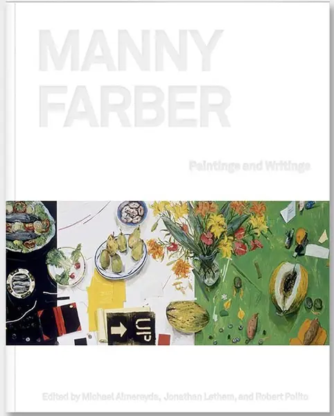 Manny Farber. Paintings and Writings | Michael Almereyda, Robert Polito