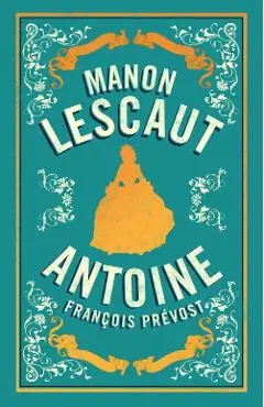Manon Lescaut - Antoine Francois Prevost