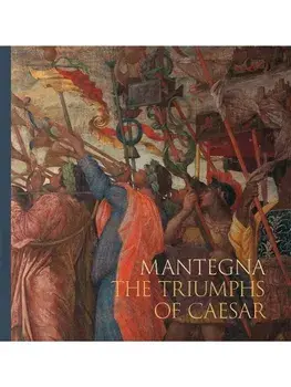 Mantegna: The Triumphs of Caesar, Paperback/Guido Rebecchini