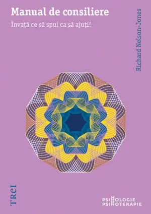 Manual de consiliere - Richard Nelson-Jones