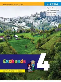 Manual Geografie in limba germana. Clasa a IV-a/Virginia Alexe, Gabriela Barbulescu, Violeta Dascalu, Daniela Elena Ionita