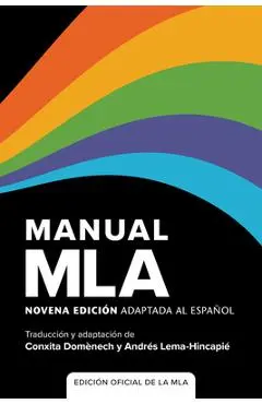 Manual MLA (Edición Oficial): Novena Edición Adaptada Al Español - Conxita Domènech