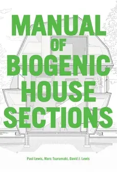 Manual of Biogenic House Sections: Materials and Carbon, Paperback/Paul Lewis