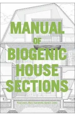 Manual of Biogenic House Sections: Materials and Carbon - Paul Lewis
