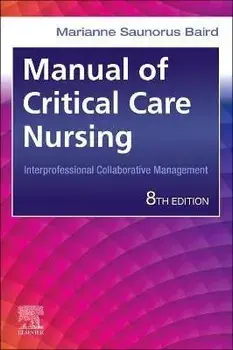 Manual of Critical Care Nursing. Interprofessional Collaborative Management, 8 ed, Paperback/***