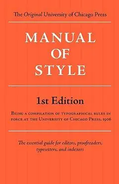 Manual of Style (Chicago 1st Edition) - University Of Chicago Press