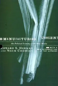 Manufacturing Consent: The Political Economy of the Mass Media, Paperback/Edward S. Herman