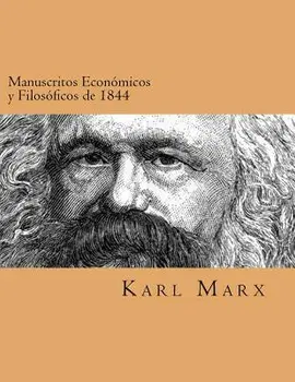 Manuscritos Economicos Y Filosoficos de 1844 (Spanish Edtion), Paperback/Karl Marxs