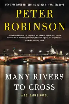 Many Rivers to Cross, Paperback/Peter Robinson