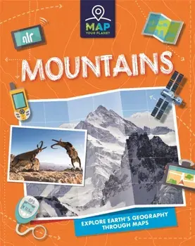 Map Your Planet: Mountains, Paperback/Annabel Savery