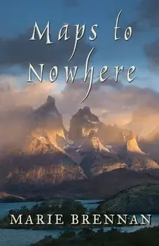 Maps to Nowhere, Paperback/Marie Brennan