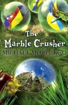 Marble Crusher, Paperback/Michael Morpurgo