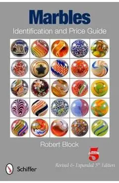 Marbles Identification and Price Guide - Robert Block