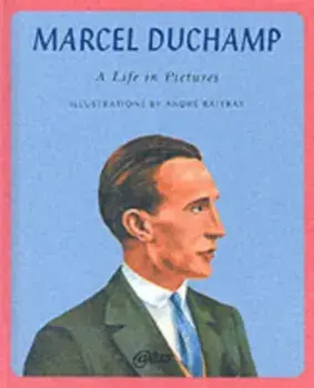 Marcel Duchamp. A Life in Pictures, Hardback/Jennifer Gough-Cooper