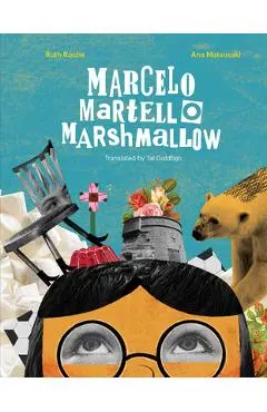 Marcelo, Martello, Marshmallow - Ruth Rocha