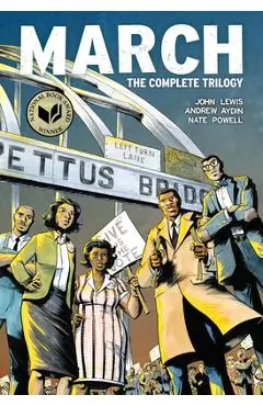 March (Omnibus Edition): The Complete Trilogy in One Volume - John Lewis
