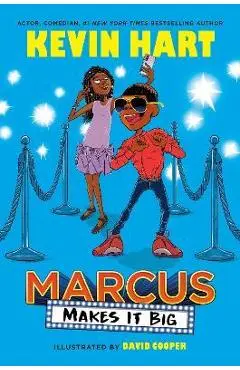 Marcus Makes It Big - Kevin Hart