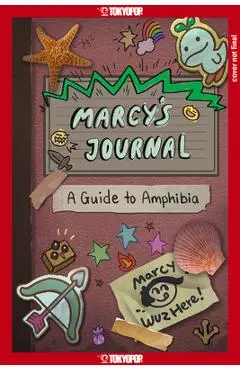 Marcy's Journal - A Guide to Amphibia - Matthew Braly