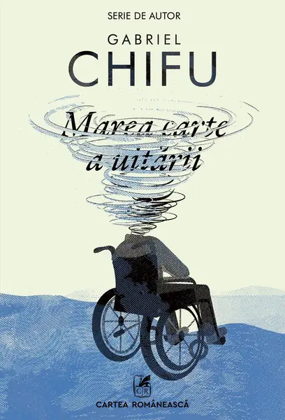 Marea carte a uitării - Gabriel Chifu
