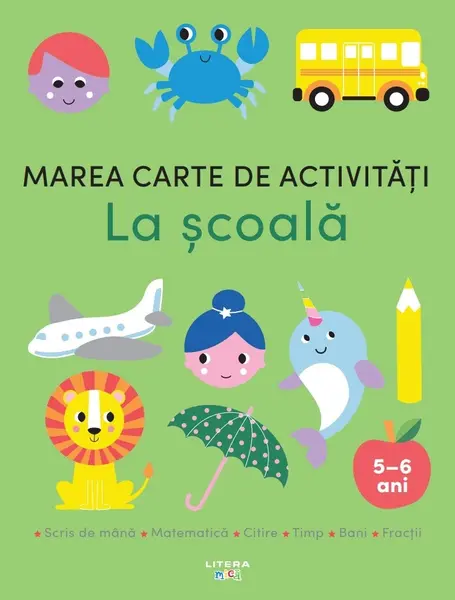 Marea carte de activitati. La scoala (5–6 ani)