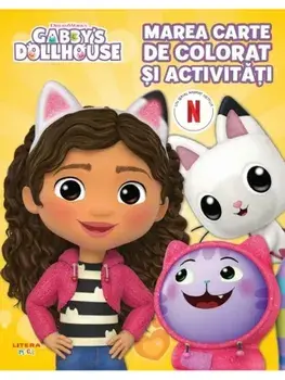 Marea carte de colorat si activitati. Gabby's Dollhouse/***