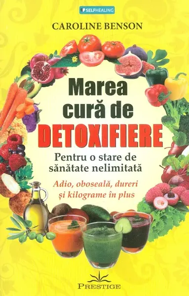 Marea cura de detoxifiere | Caroline Benson