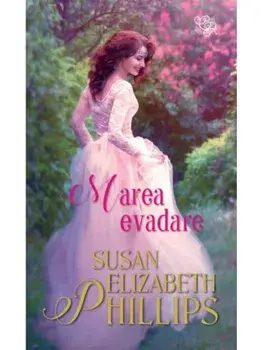 Marea evadare/Susan Elizabeth Phillips