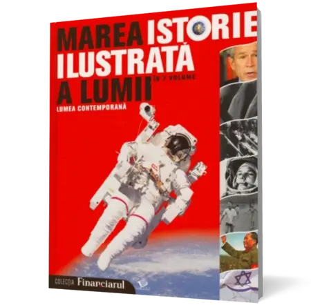 Marea istorie ilustrata a lumii. Lumea contemporana - vol. 7