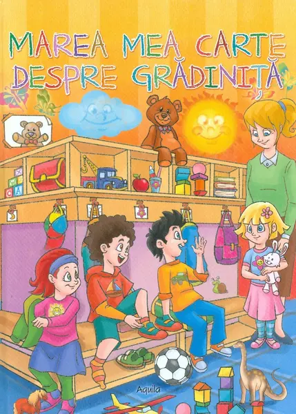 Marea mea carte despre gradinita | Izmindi Katalin