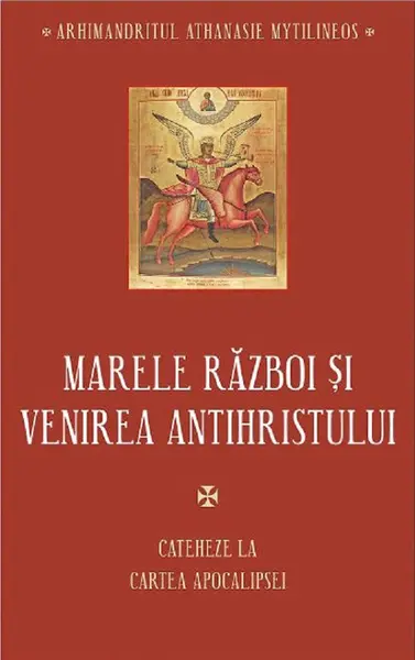 Marele razboi si venirea Antihristului