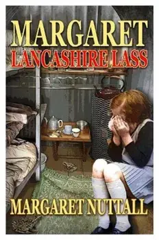 Margaret - Lancashire Lass, Paperback/Margaret Nuttall