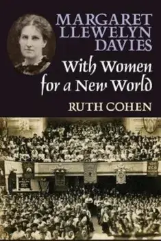 Margaret Llewelyn Davies. With Women for a New World, Paperback/Ruth Cohen