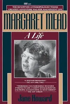 Margaret Mead: A Life, Paperback/Jane Howard
