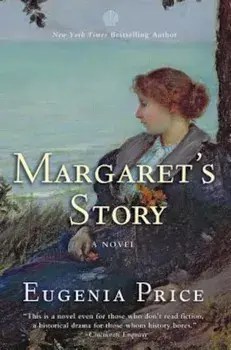 Margaret's Story: Third Novel in the Florida Trilogy, Paperback/Eugenia Price