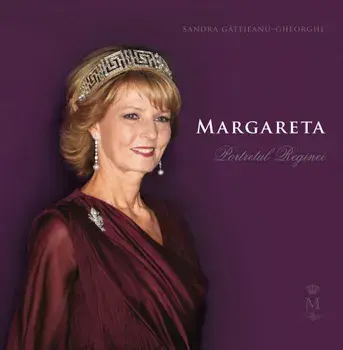 Margareta. Portretul reginei/Andra Gatejeanu-Gheorghe