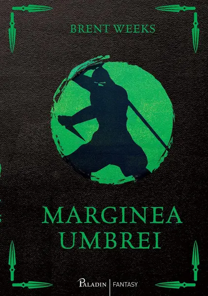 Marginea umbrei - Brent Weeks