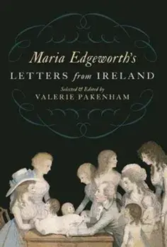 Maria Edgeworth's Letters from Ireland, Paperback/Maria Edgeworth