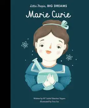 Marie Curie, Hardcover/Isabel Sanchez Vegara