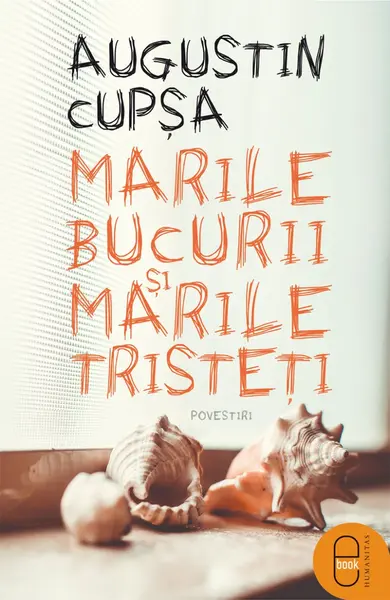 Marile bucurii și marile tristeți (ebook)