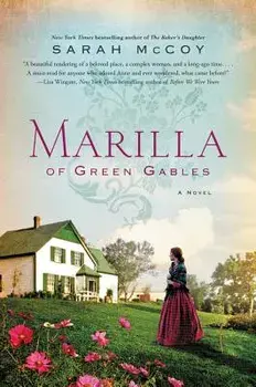 Marilla of Green Gables, Paperback/Sarah McCoy