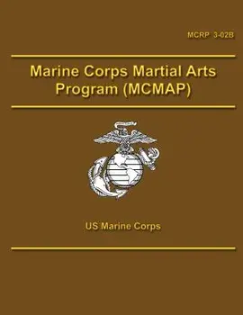 Marine Corps Martial Arts Program (McMap)/U. S. Marine Corps