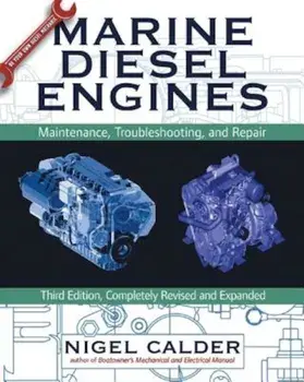 Marine Diesel Engines: Maintenance, Troubleshooting, and Repair, Hardcover/Nigel Calder