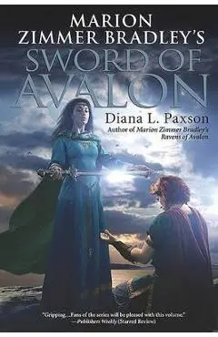 Marion Zimmer Bradley's Sword of Avalon - Diana L. Paxson