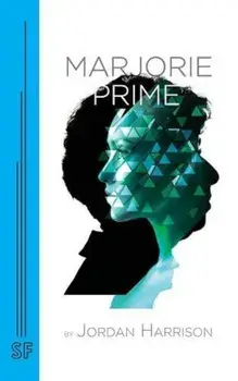 Marjorie Prime, Paperback/Jordan Harrison