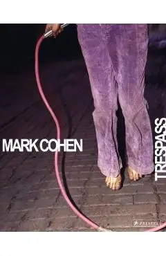 Mark Cohen - Phillip Prodger