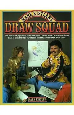 Mark Kistler's Draw Squad - Mark Kistler