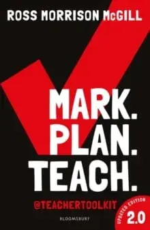 Mark. Plan. Teach. 2.0/Ross Morrison McGill