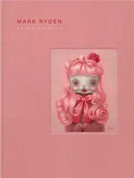 Mark Ryden's Anima Animals, Hardcover/Mark Ryden