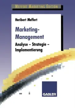 Marketing-Management. Analyse -- Strategie -- Implementierung, 1994 ed., Paperback/Heribert Meffert