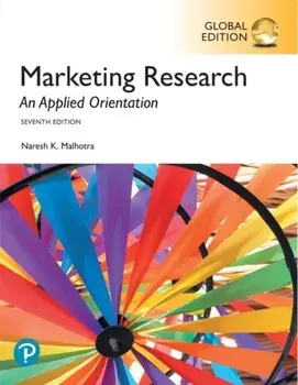 Marketing Research: An Applied Orientation, Global Edition, Paperback/Naresh K. Malhotra